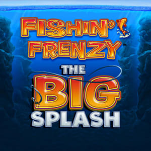 Fishin Frenzy the Big Splash