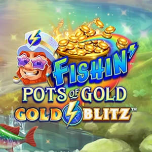 Fishin’ Pots of Gold Gold Blitz